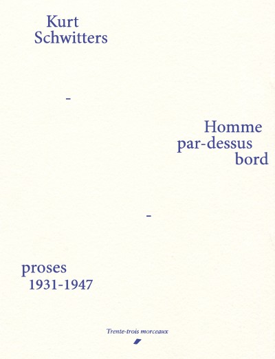 Homme par-dessus bord / Proses 1931-1947